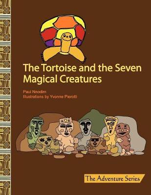 Cover of The Tortoise and the Seven Magical Creatures