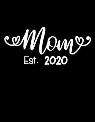 Book cover for Mom est 2020