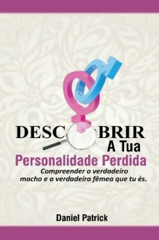 Cover of Descobrir A Tua Personalidade Perdida.