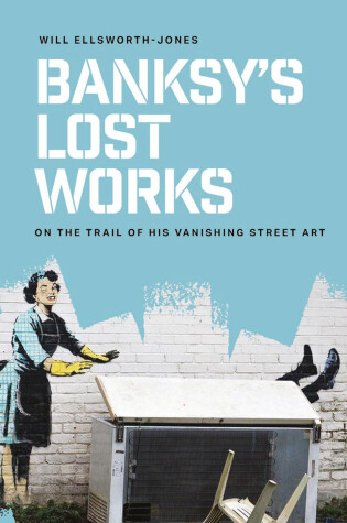 Cover of Banksy's Lost Works