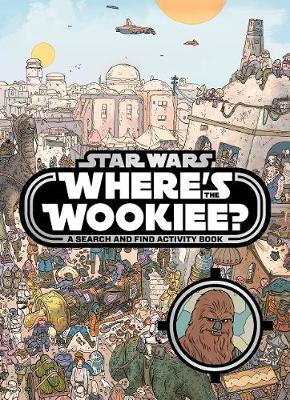 Book cover for Star Wars: Where's the Wookiee? Search and Find Book