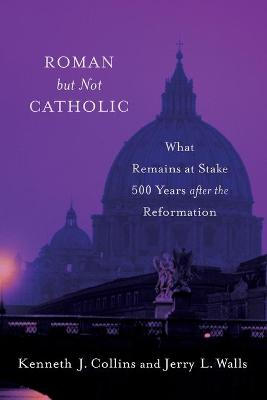 Book cover for Roman but Not Catholic