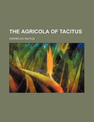 Book cover for The Agricola of Tacitus