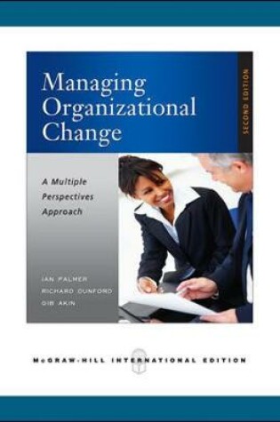 Cover of Managing Organizational Change:  A Multiple Perspectives Approach (Int'l Ed)