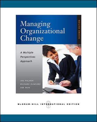 Book cover for Managing Organizational Change:  A Multiple Perspectives Approach (Int'l Ed)