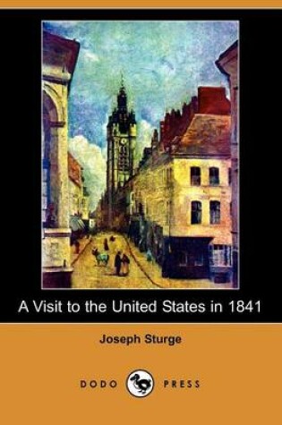 Cover of A Visit to the United States in 1841 (Dodo Press)