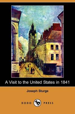 Book cover for A Visit to the United States in 1841 (Dodo Press)