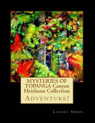 Book cover for MYSTERIES OF TOPANGA Canyon Heirloom Collection