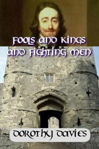 Cover of Fools and Kings and Fighting Men