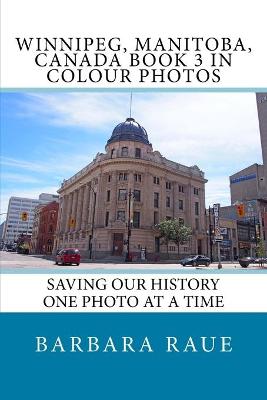 Book cover for Winnipeg, Manitoba, Canada Book 3 in Colour Photos