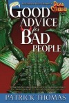 Book cover for Good Advice For Bad People
