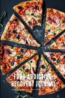 Book cover for Food Addiction Recovery Journal
