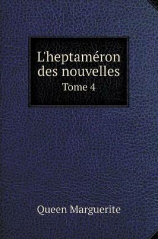 Cover of L'heptaméron des nouvelles Tome 4