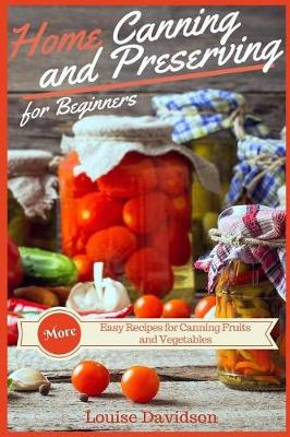 Book cover for Home Canning and Preserving Recipes for Beginners