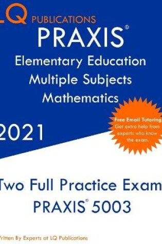 Cover of PRAXIS Elementary Education Multiple Subjects Mathematics