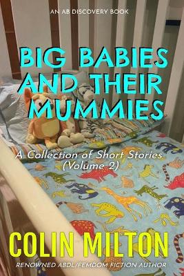 Book cover for Big Babies And Their Mummies (Vol 2)