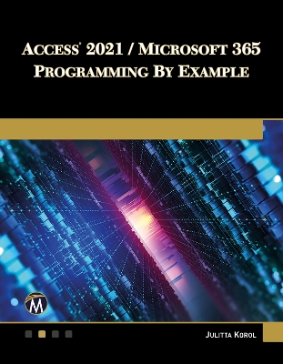 Book cover for Access 2021 / Microsoft 365 Programming by Example