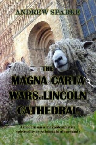 Cover of The Magna Carta Wars Of Lincoln Cathedral