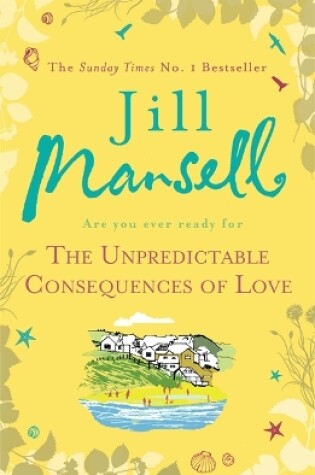 Cover of The Unpredictable Consequences of Love