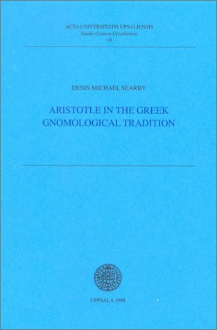 Cover of Aristotle in the Greek Gnomological Tradition