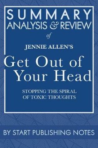 Cover of Summary, Analysis, and Review of Jennie Allen's Get Out of Your Head