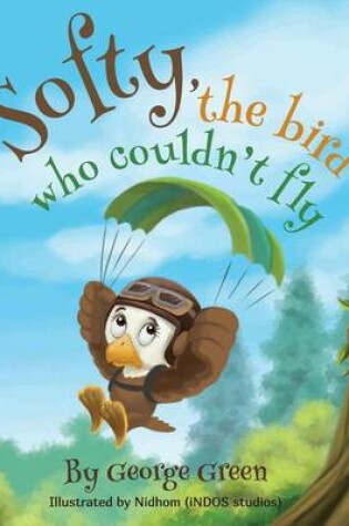 Cover of Softy, the bird who couldn't fly