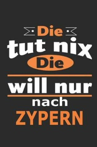 Cover of Die tut nix Die will nur nach Zypern