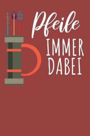 Cover of Pfeile immer Dabei