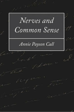 Cover of Nerves and Common Sense