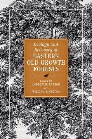 Cover of Ecology and Recovery of Eastern Old-Growth Forests