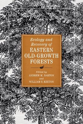 Book cover for Ecology and Recovery of Eastern Old-Growth Forests