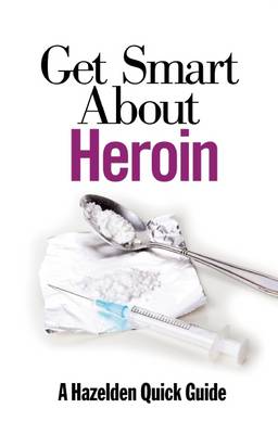 Cover of Get Smart About Heroin