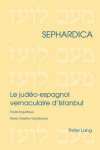 Book cover for Le Judeo-Espagnol Vernaculaire d'Istanbul