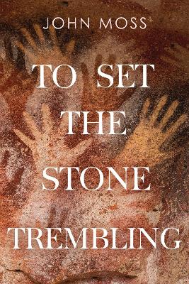 Book cover for To Set the Stone Trembling