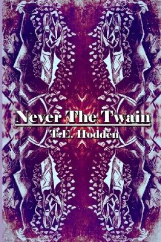 Cover of Never The Twain