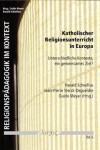 Book cover for Katholischer Religionsunterricht in Europa