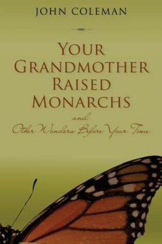 Cover of Your Grandmother Raised Monarchs