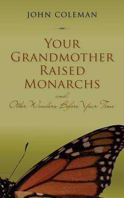 Book cover for Your Grandmother Raised Monarchs