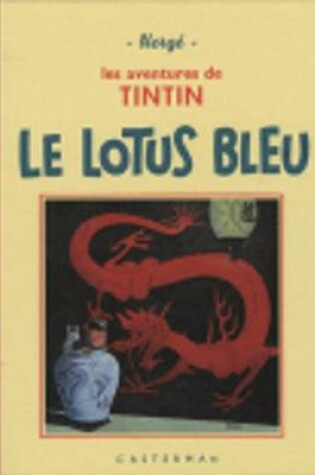 Cover of Le lotus Bleu / Mini / Fac Simile Black and White