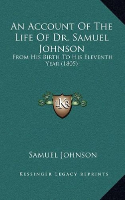 Book cover for An Account of the Life of Dr. Samuel Johnson