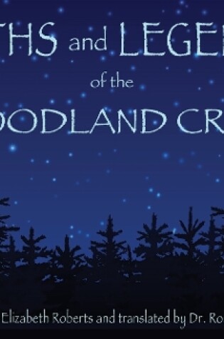 Cover of Myths and Legends of the Woodland Cree
