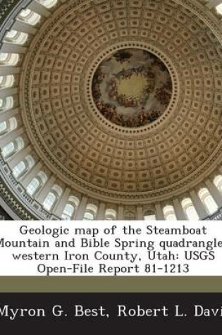 Cover of Geologic Map of the Steamboat Mountain and Bible Spring Quadrangles, Western Iron County, Utah