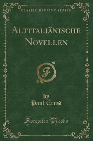 Cover of Altitaliänische Novellen (Classic Reprint)