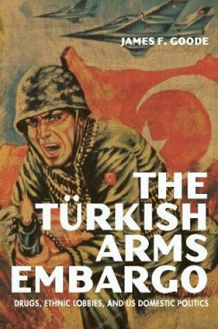 Cover of The Turkish Arms Embargo