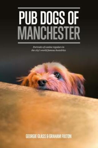 Cover of Pub Dogs of Manchester