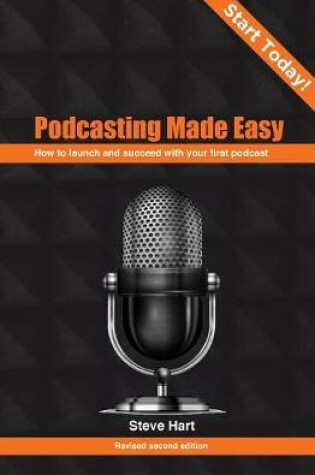 Cover of Podcasting Made Easy (2nd edition)