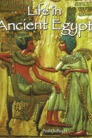 Cover of Life in Ancient Egypt