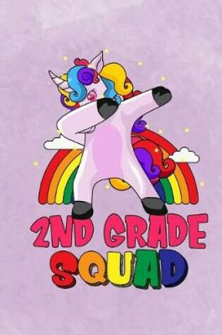 Cover of Dabbing Unicorn 2nd Grade Squad Notebook