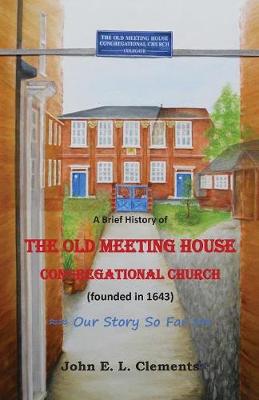 Book cover for A brief history of the Old Meeting House Congregational Church