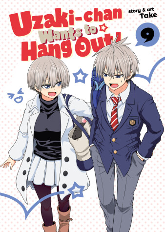 Cover of Uzaki-chan Wants to Hang Out! Vol. 9